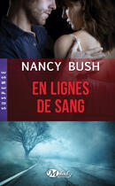 Couverture du livre « En lignes de sang » de Nancy Bush aux éditions Milady