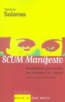 Couverture du livre « Scum manifesto - association pour tailler les hommes en pieces » de Solanas Valerie aux éditions Mille Et Une Nuits