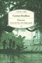 Couverture du livre « Duerme ; l'eau des lacs du temps jadis » de Carmen Boullosa aux éditions Rocher