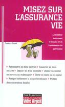 Couverture du livre « Misez Sur L'Assurance Vie » de Frederic Giquel aux éditions L'express