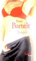 Couverture du livre « Simple » de Franz Bartelt aux éditions Le Cercle