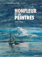 Couverture du livre « Les peintres de Honfleur » de Anne-Marie Bergeret-Gourbin aux éditions Des Falaises