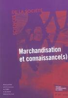 Couverture du livre « Marchandisation et connaissance. science de la societe n 66 » de Robert Boure aux éditions Pu Du Midi