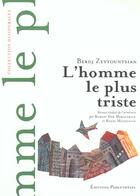 Couverture du livre « L'homme le plus triste » de Zeytountsian Berdj aux éditions Parentheses