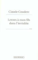 Couverture du livre « Lettres a mon fils dans l'invisible » de Claude Couderc aux éditions Jean Picollec