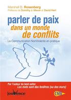 Couverture du livre « Parler de paix dans un monde de conflits » de Rosenberg Marshall aux éditions Jouvence