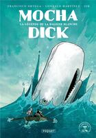Couverture du livre « Mocha Dick » de Francisco Ortega et Gonzalo Martinez aux éditions Paquet