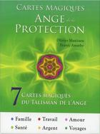 Couverture du livre « Cartes magiques ange de la protection ; coffret » de Olivier Manitara et Frantz Amathy aux éditions Essenia