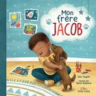 Couverture du livre « Mon frère Jacob » de Kim Huynh et Sara Romero aux éditions Petits Genies