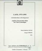 Couverture du livre « Laos, 1975-1995 : Restructurations Et Developpement » de De Vienne/Etc. aux éditions Scripta