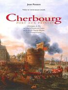 Couverture du livre « Cherbourg ; port aux princes » de Jean Fouace aux éditions Isoete