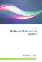 Couverture du livre « Un nouvel elan vers le succes » de Koffi-H aux éditions Vie