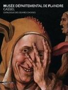 Couverture du livre « Catalogue des collections du musée de Flandres » de Sandrine Vezilier aux éditions Silvana