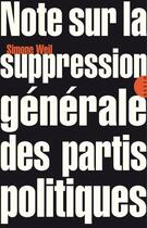 Couverture du livre « Note sur la suppression générale des partis politiques » de Simone Weil aux éditions Editions Allia