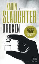 Couverture du livre « Broken » de Karin Slaughter aux éditions Harpercollins