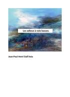 Couverture du livre « Les adieux à voix basse » de Jean-Paul Henri Dall'Asta aux éditions Librinova