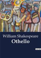 Couverture du livre « Othello » de William Shakespeare aux éditions Culturea