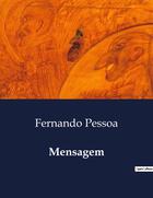 Couverture du livre « Mensagem » de Fernando Pessoa aux éditions Culturea