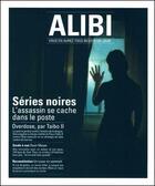 Couverture du livre « ALIBI N.6 ; séries noires, de l'écrit à l'écran » de  aux éditions Ayoba