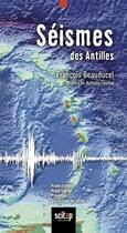 Couverture du livre « Séismes des Antilles » de Francois Beauducel aux éditions Scitep