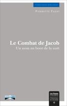 Couverture du livre « Le combat de Jacobn ; un nom au bout de la nuit » de Pierrette Fuzat aux éditions Institut Catholique Toulouse