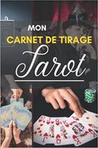 Couverture du livre « Mon carnet de tirage Tarot : Journal de tirages pour analyser vos prédictions | Carnet de Tirages de Cartes Tarot et Oracle | 100 » de Anonyme aux éditions Katharos