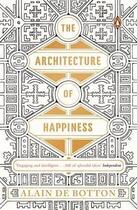 Couverture du livre « The architecture of happiness » de Alain De Botton aux éditions Adult Pbs