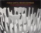 Couverture du livre « Fired earth, woven bamboo » de Todate aux éditions Mfa