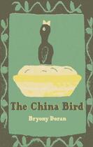 Couverture du livre « The China Bird » de Doran Bryony aux éditions Bookline And Thinker Digital
