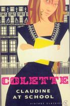 Couverture du livre « Claudine at school » de Colette aux éditions Random House Digital