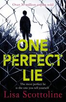Couverture du livre « ONE PERFECT LIE » de Lisa Scottoline aux éditions Headline