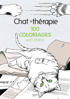 Couverture du livre « Art-thérapie ; chat-thérapie » de Eve Grosset aux éditions Hachette Pratique