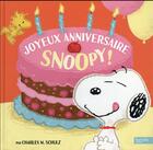 Couverture du livre « Joyeux anniversaire Snoopy ! » de Charles-M Schultz aux éditions Hachette Jeunesse