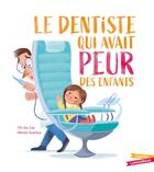 Couverture du livre « Le dentiste qui avait peur des enfants » de Gerald Guerlais et Till The Cat aux éditions Gautier Languereau