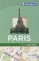 Couverture du livre « EN UN COUP D'OEIL ; Paris » de Collectif Michelin aux éditions Michelin