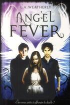 Couverture du livre « Angel fever » de L. A. Weatherly aux éditions Gallimard-jeunesse