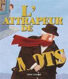 Couverture du livre « L'attrapeur de mots » de Jean-Francois Dumont aux éditions Pere Castor
