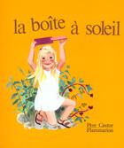 Couverture du livre « La boite a soleil » de Deletaille Albertine aux éditions Pere Castor