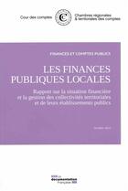 Couverture du livre « Les finances publiques locales » de Cour De Comptes aux éditions Documentation Francaise