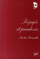 Couverture du livre « Préjugés et paradoxes » de Nicolas Grimaldi aux éditions Puf