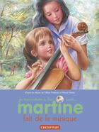 Couverture du livre « Martine fait de la musique » de Delahaye Gilbert et Marlier Marcel aux éditions Casterman