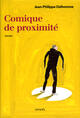 Couverture du livre « Comique de proximite » de Jean-Philippe Delhomme aux éditions Denoel