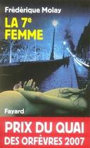 Couverture du livre « La 7e femme » de Frederique Molay aux éditions Fayard
