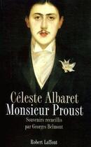 Couverture du livre « Monsieur Proust ; souvenirs recueillis par Georges Belmont » de Celeste Albaret aux éditions Robert Laffont