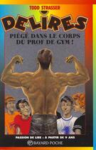 Couverture du livre « Piégé dans le corps d'un prof de gym ! » de Todd Strasser aux éditions Bayard Jeunesse