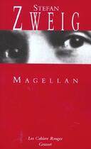 Couverture du livre « Magellan » de Stefan Zweig aux éditions Grasset Et Fasquelle