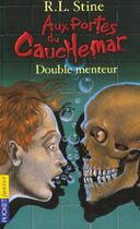 Couverture du livre « Aux portes du cauchemar t.4 ; double menteur » de R. L. Stine aux éditions Pocket Jeunesse