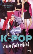 Couverture du livre « K-pop Tome 1 : confidentiel » de Stephan Lee aux éditions Pocket Jeunesse