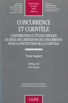 Couverture du livre « Concurrence et clientele - vol315 » de Auguet Y. aux éditions Lgdj
