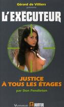 Couverture du livre « L'exécuteur t.257 ; justice à tous les étages » de Don Pendleton aux éditions Vauvenargues
